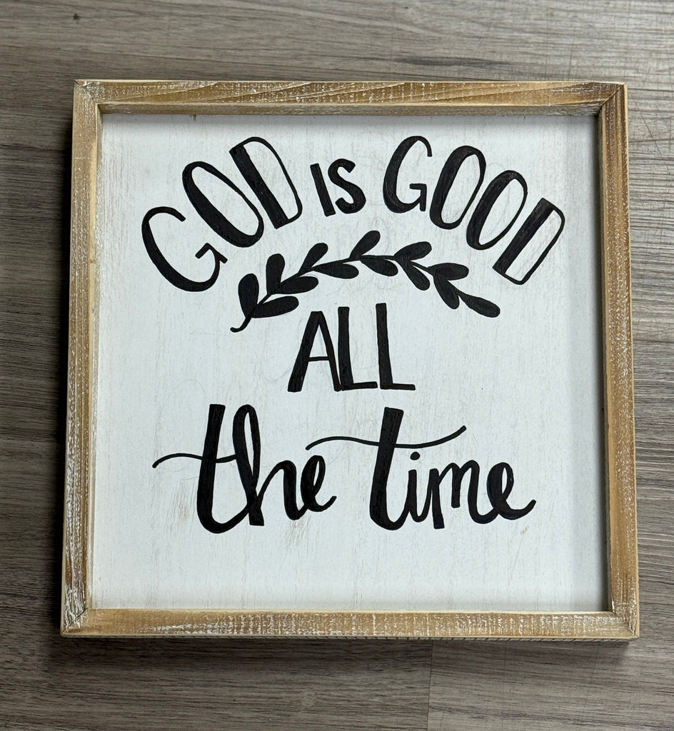 God is Good All the Time Framed Art