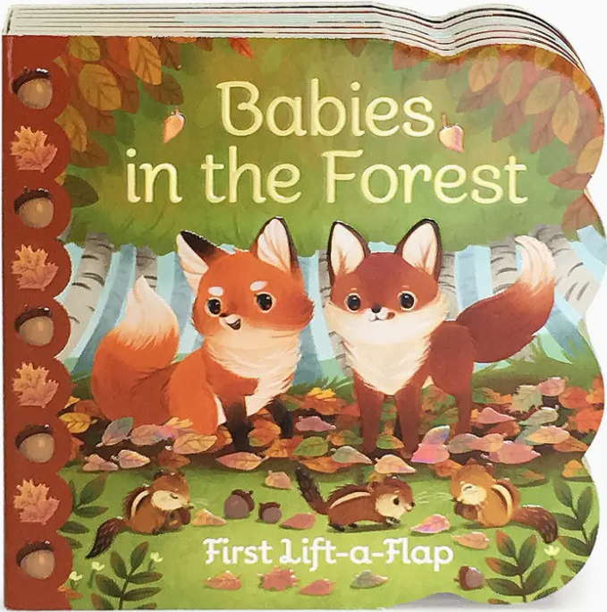 Babies in the Forest Lift-A-Flap Board Book
