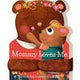 Mommy Loves Me Book