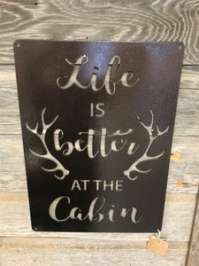Life is Better at the Cabin - Matarow