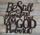 Be Still and Know that I am God - Psalm 46:10 - Matarow