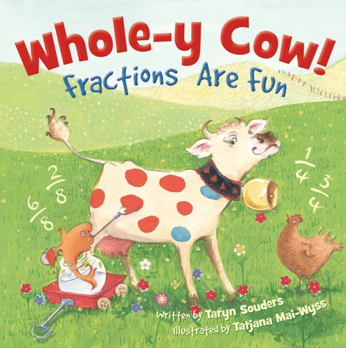 Whole-y Cow! Fractions are Fun