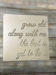 Grow old with me - Matarow